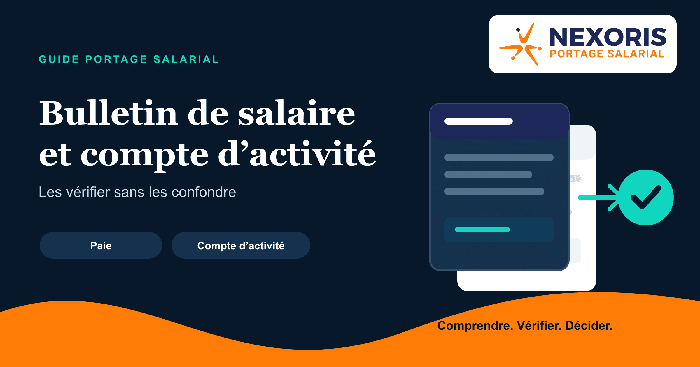Bulletin de salaire et compte d’activité en portage salarial : les vérifier sans les confondre.